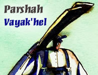 This Week's Torah Portion: Vayakhel