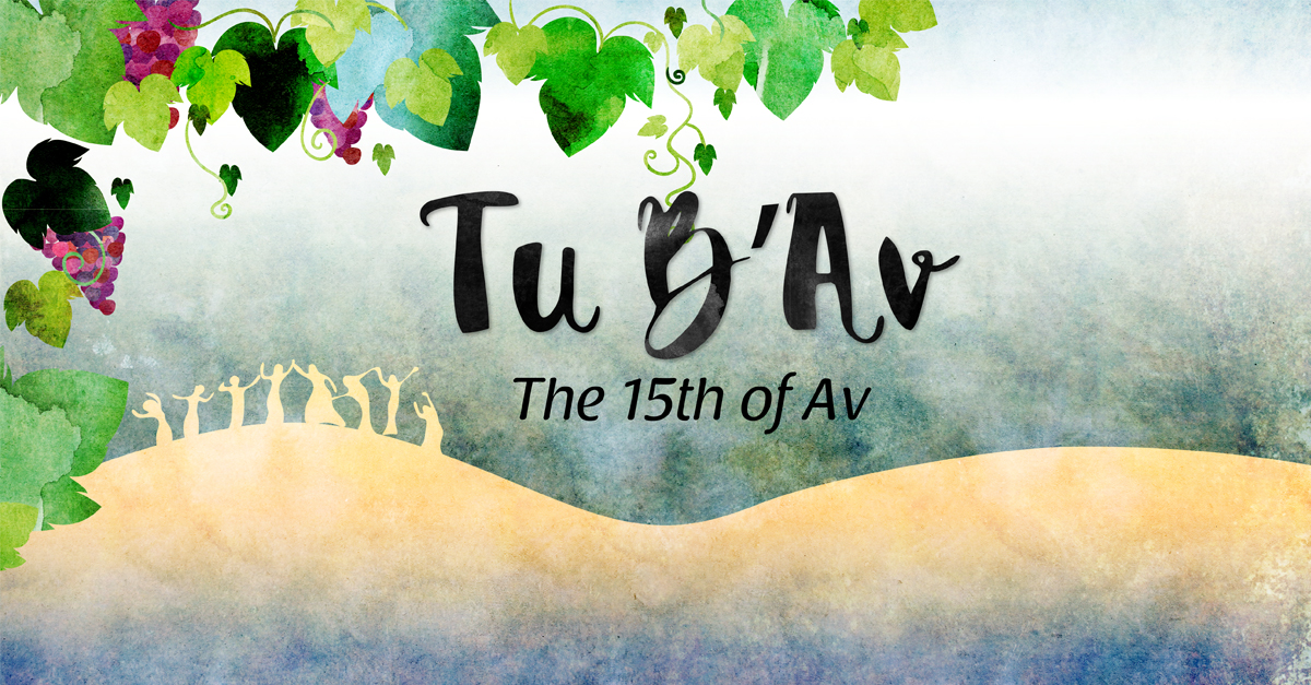 The 15th of Av Love and Rebirth The Jewish miniholiday of Tu B’Av